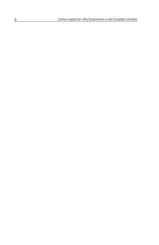 6   Cómo exportar efectivamente a los Estados Unidos
 