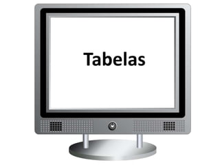 Tabelas