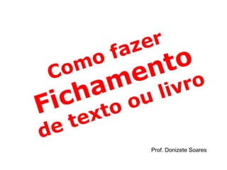 Prof. Donizete Soares
 