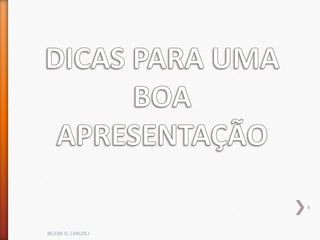 8



BE/CRE D. CARLOS I
 