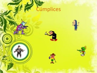 Cúmplices
 