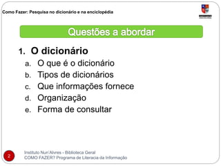 Como fazer? uma_pesquisa no dicionário_enciclopédia | PPTX