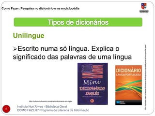 Como fazer? uma_pesquisa no dicionário_enciclopédia | PPTX