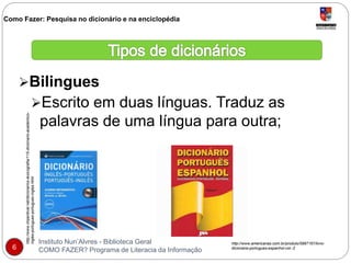 Como fazer? uma_pesquisa no dicionário_enciclopédia | PPTX