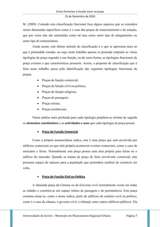 Como fomentar a função estar na praça
                                   31 de Dezembro de 2010

M. (2009). Contudo esta c...