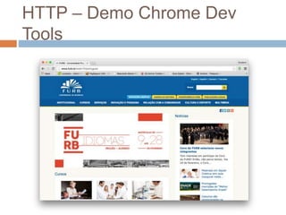 HTTP – Demo Chrome Dev
Tools
 