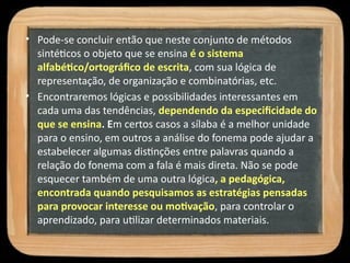 Como Funcionam os Métodos de Alfabetização: Sintéticos, Analíticos e ...