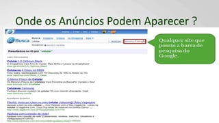Onde os Anúncios Podem Aparecer ?
 