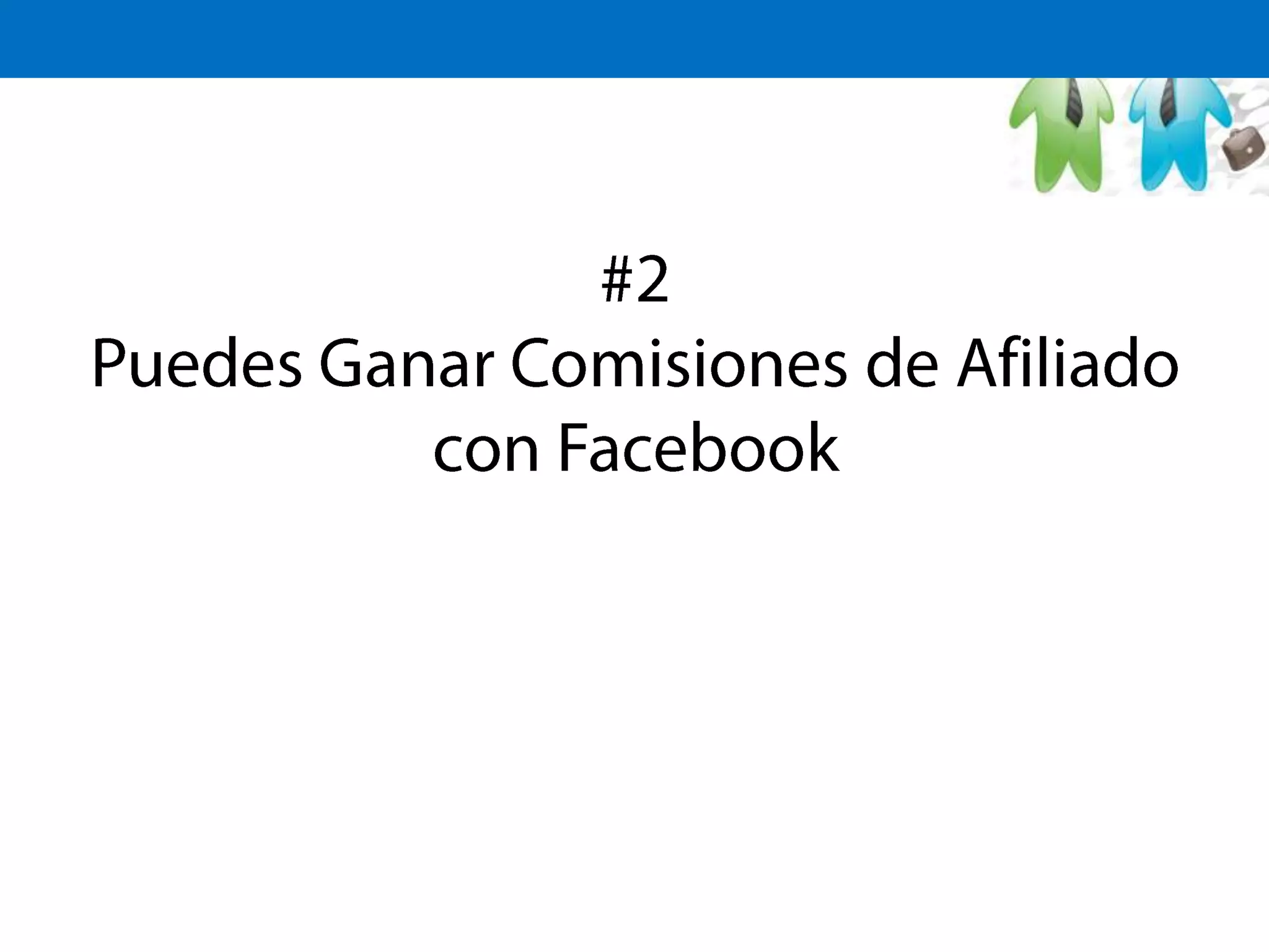 #2Puedes Ganar Comisiones de Afiliado con Facebook