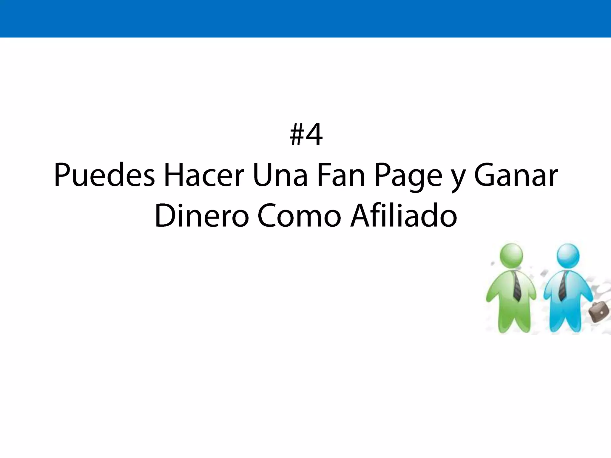 #4Puedes Hacer Una Fan Page y Ganar Dinero Como Afiliado