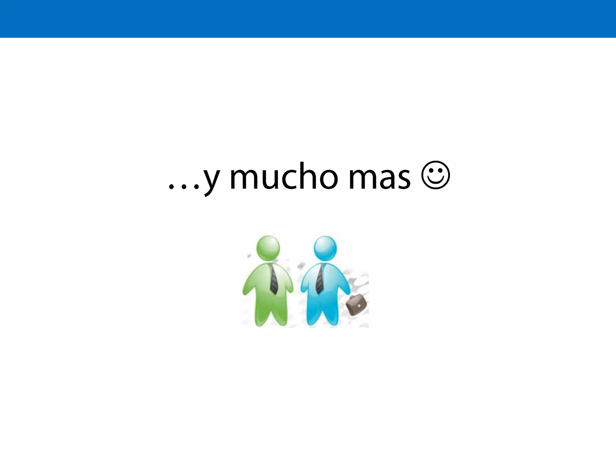 …y mucho mas 