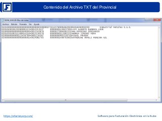 Contenido del Archivo TXT del Provincial
https://efactoryerp.com/ Software para Facturación Electrónica en la Nube
 