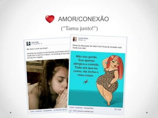 AMOR/CONEXÃO
(“Tamu junto!”)
 