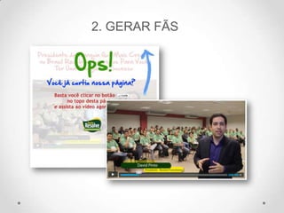 2. GERAR FÃS
 