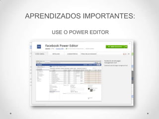 APRENDIZADOS IMPORTANTES:
USE O POWER EDITOR
 