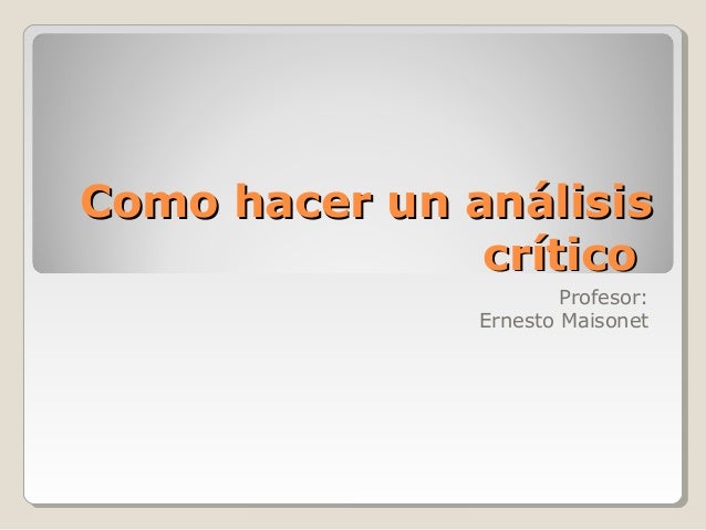 Como Hacer Un Análisis Crítico