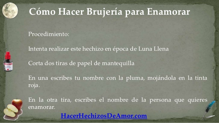 Como Enamorar A Una Mujer Con Brujeria