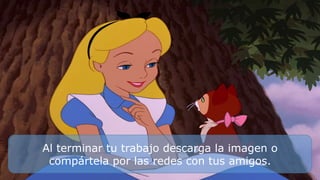 Al terminar tu trabajo descarga la imagen o
compártela por las redes con tus amigos.
 