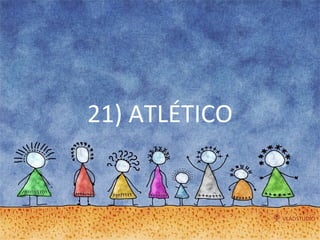 21) ATLÉTICO 