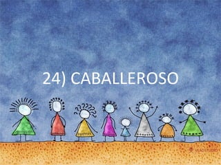 24) CABALLEROSO 