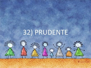 32) PRUDENTE 