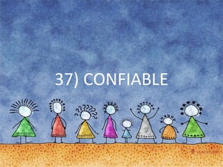 37) CONFIABLE 