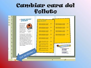 Cambiar cara del folletoCLIC EN PÁGINA 2