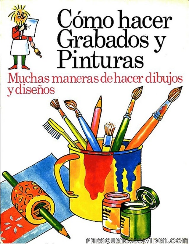 Como Hacer Grabados y Pinturas