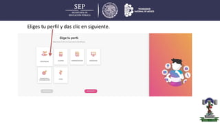 Eliges tu perfil y das clic en siguiente.
 