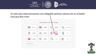En este caso seleccionaremos una infografía vertical y damos clic en el botón
rosa que dice crear.
 