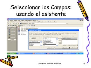 Seleccionar los Campos: usando el asistente 