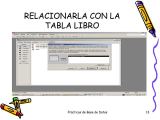 RELACIONARLA CON LA TABLA LIBRO 