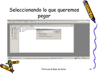 Seleccionando lo que queremos pegar 