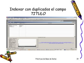 Indexar con duplicados el campo  TITULO 