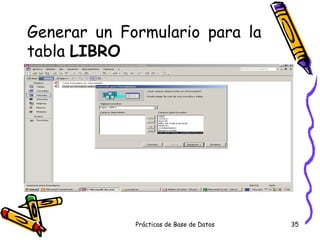 Generar un Formulario para la tabla  LIBRO 
