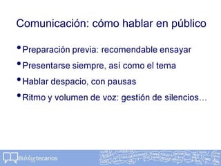 Comunicación: cómo hablar en público
 