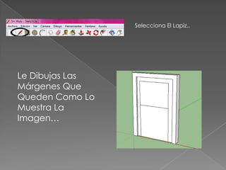 Selecciona El Lapiz..




Le Dibujas Las
Márgenes Que
Queden Como Lo
Muestra La
Imagen…
 