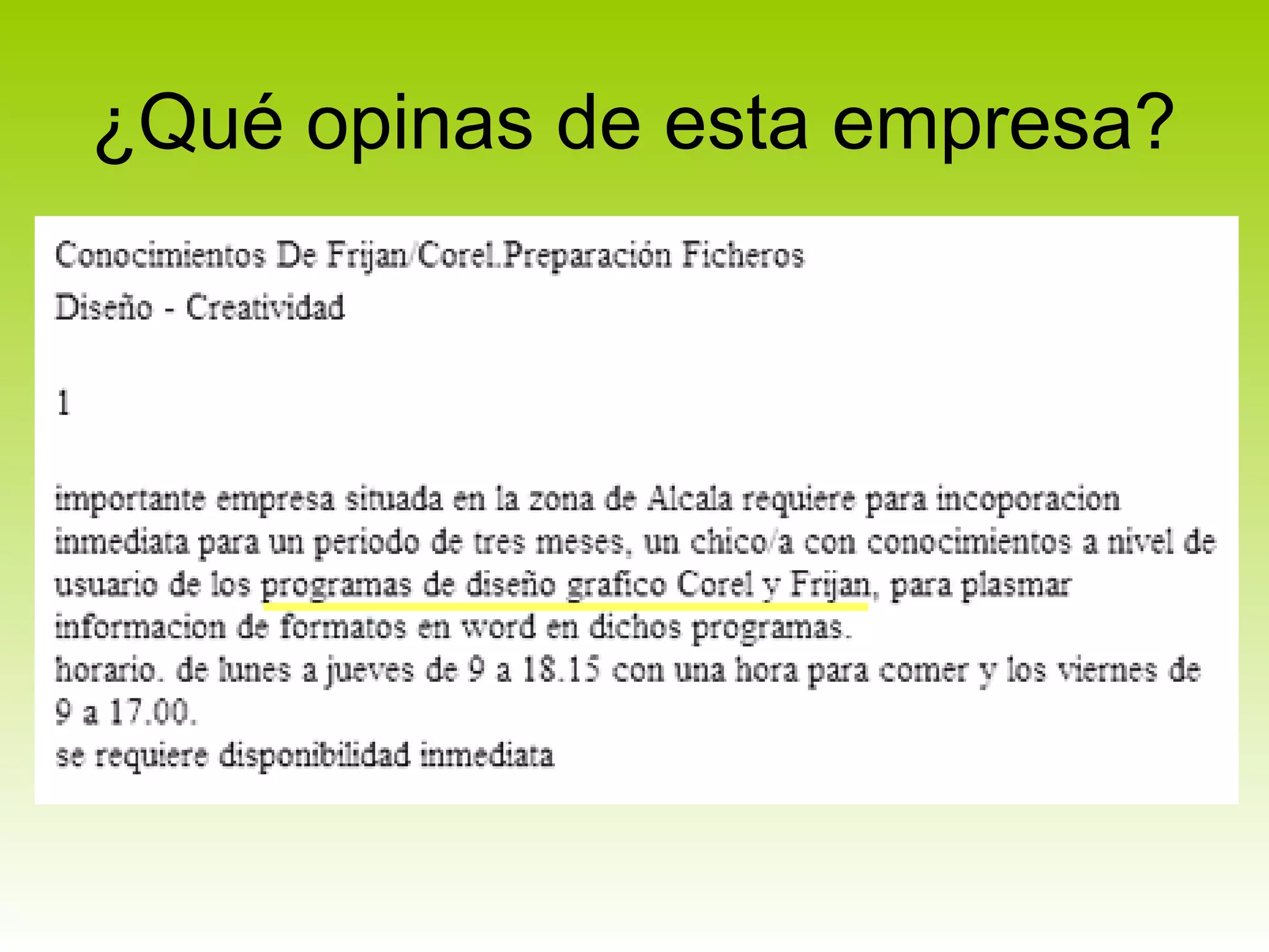 ¿Qué opinas de esta empresa?
 