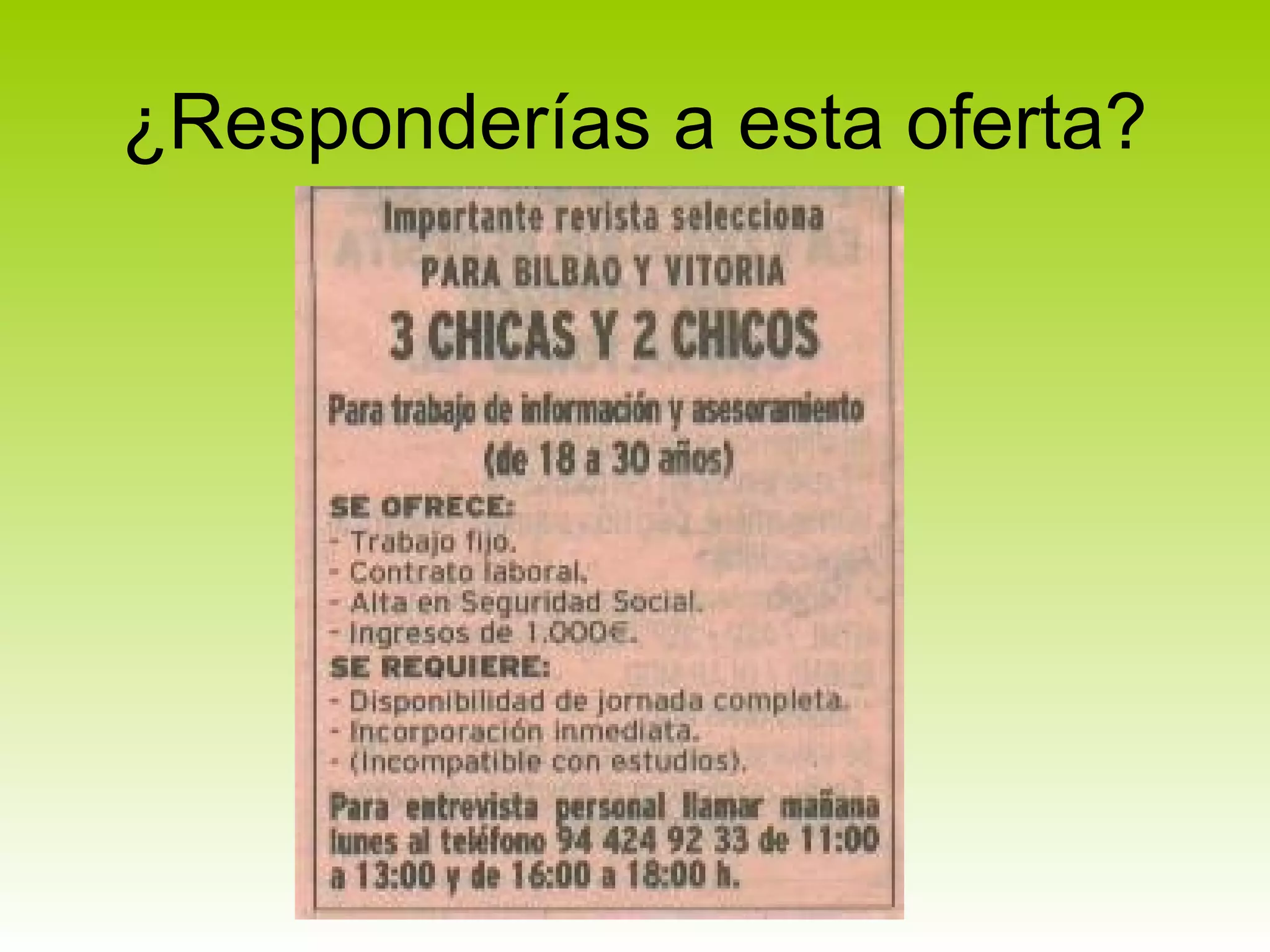 ¿Responderías a esta oferta?
 