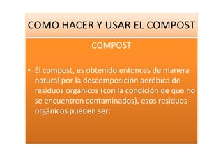 Como Hacer Y Usar El Compost