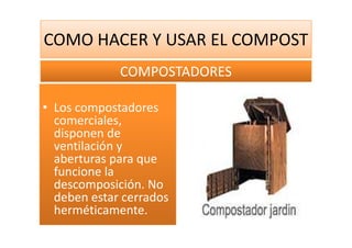 Como Hacer Y Usar El Compost