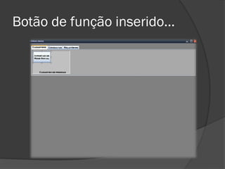 Botão de função inserido...
 