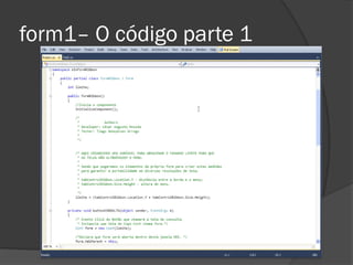 form1– O código parte 1
 