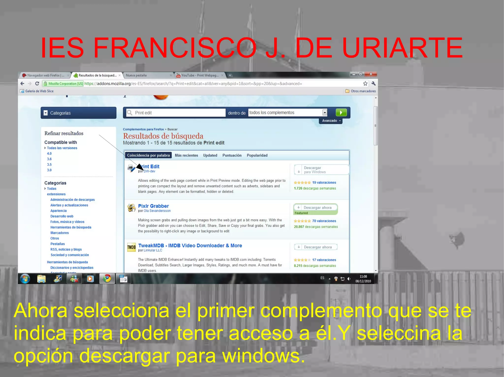 IES FRANCISCO J. DE URIARTE Ahora selecciona el primer complemento que se te indica para poder tener acceso a él.Y seleccina la opción descargar para windows. 
