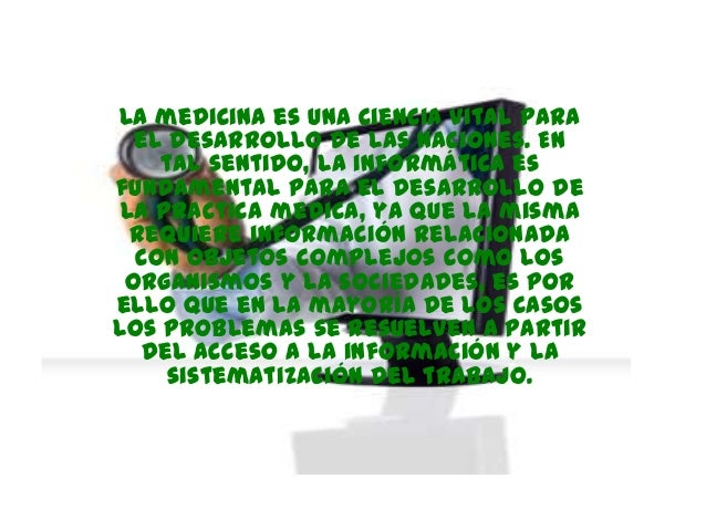 Como influye la informatica en la medicina