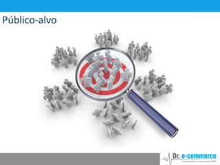 Público-alvo

 