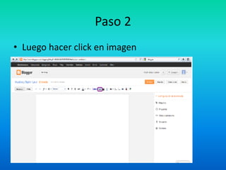 Paso 2
• Luego hacer click en imagen
 