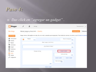  Das click en “agregar un gadget” .
 