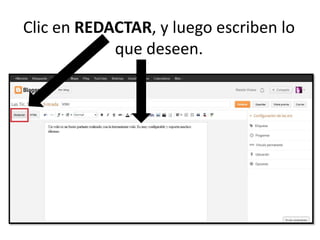 Clic en REDACTAR, y luego escriben lo
que deseen.
 