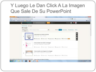 Y Luego Le Dan Click A La Imagen
Que Sale De Su PowerPoint
 